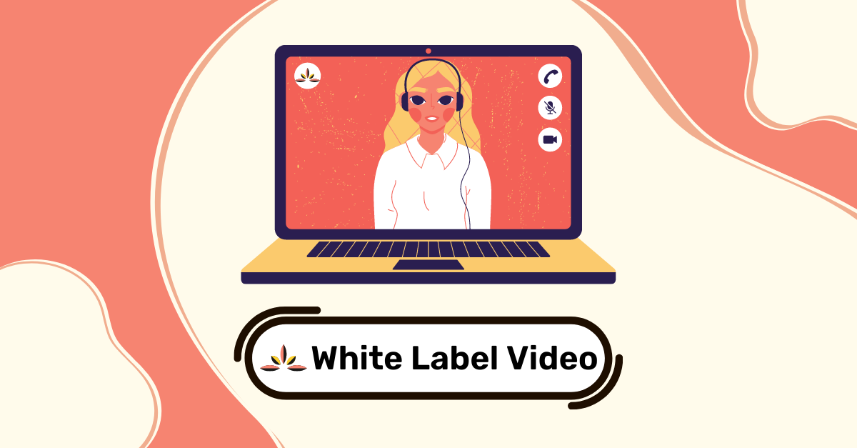 How using a white label video conferencing platform boosts your business