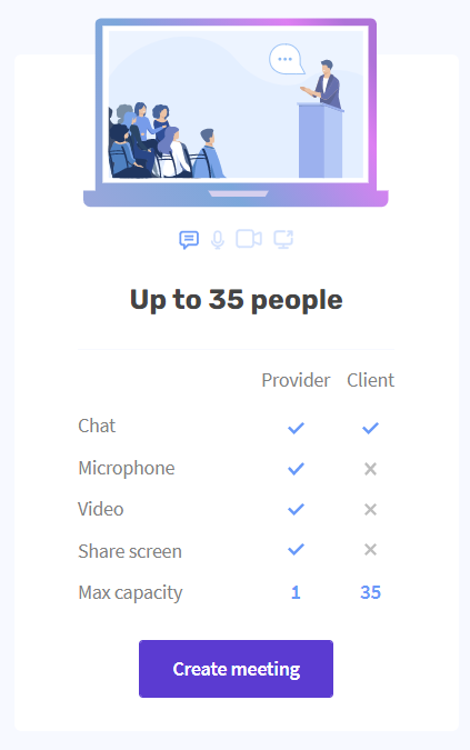 One-way meetings where your clients are not allowed to speak