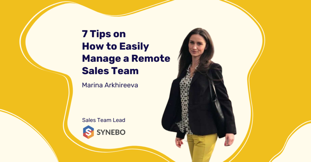 147. 7 Tips on How to Easily Manage a Remote Sales Team