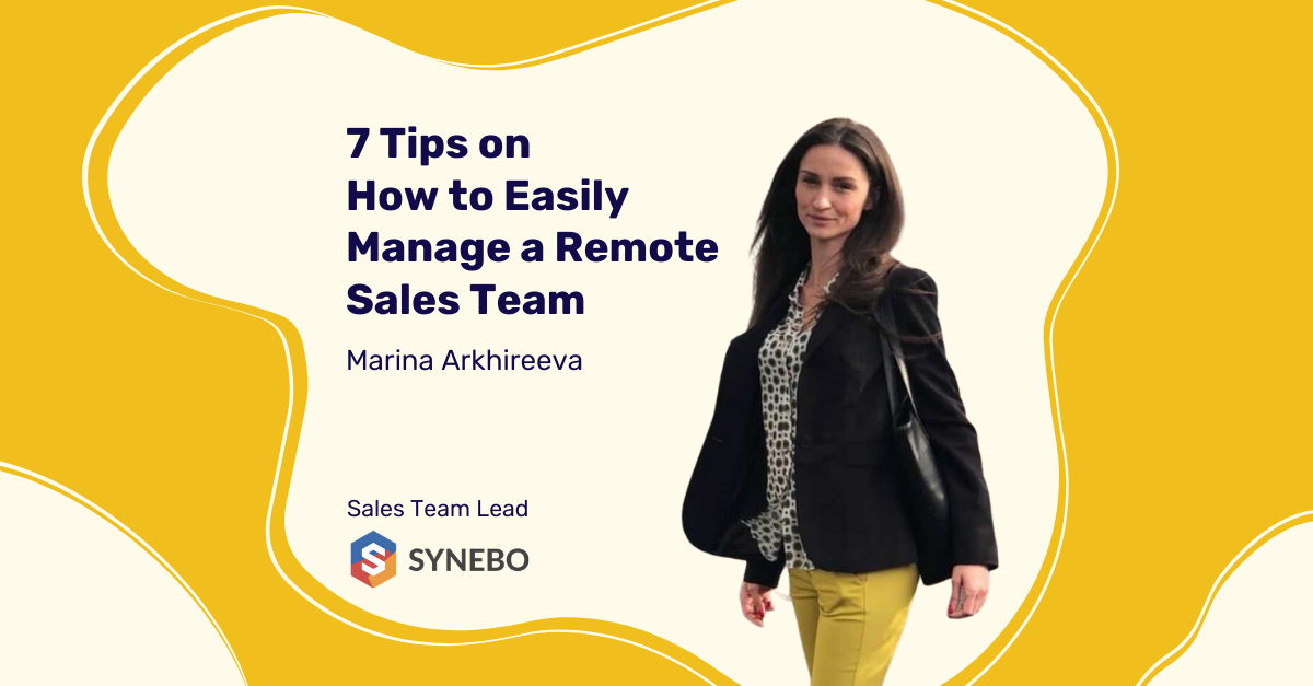 147. 7 Tips on How to Easily Manage a Remote Sales Team